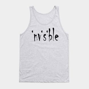 Invisible Typography For Chronic Illness Tank Top